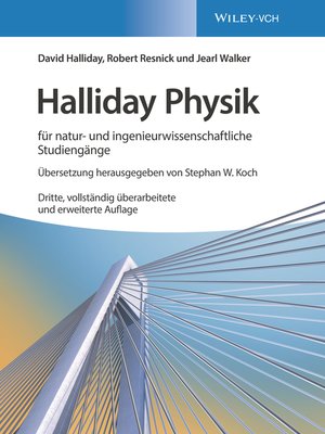 cover image of Halliday Physik f&uuml;r natur- und ingenieurwissenschaftliche Studieng&auml;nge